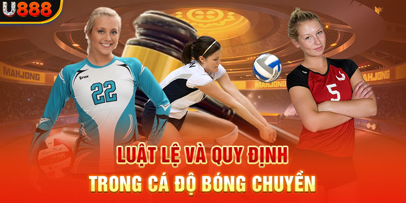 Luật lệ và quy định trong cá độ bóng chuyền